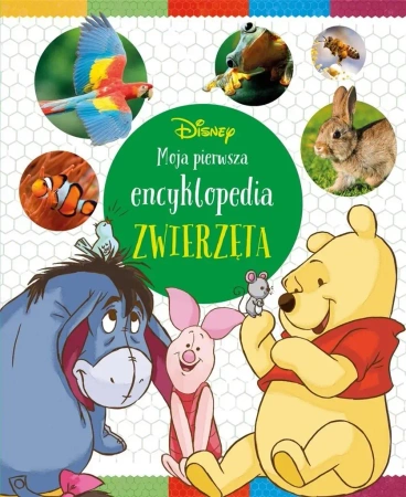 Disney. Moja pierwsza encyklopedia. Zwierzęta - Nancy Parent, David Khayat