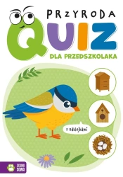 Quiz dla przedszkolaka. Przyroda - Opracowanie zbiorowe