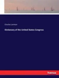 Dictionary of the United States Congress - Charles Lanman