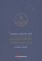 Krupówki warszawskie kazania zimowe - Paweł Krupa