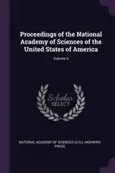 Proceedings of the National Academy of Sciences of the United States of America; Volume 4 - National Academy of Sciences (U.S.)