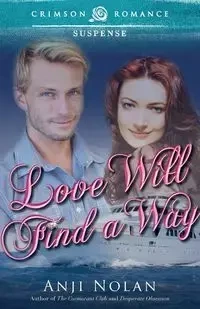 Love Will Find a Way - Nolan Anji