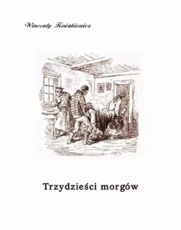 eBook Trzydzieści morgów - Wincenty Kosiakiewicz mobi epub