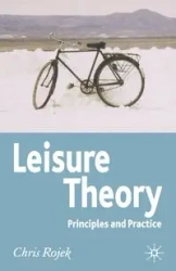 Leisure Theory - Chris Rojek