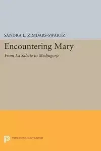 Encountering Mary - Zimdars-Swartz Sandra L.