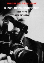 eBook Kino bezpośrednie. Tom II. 1963–1970 - Mirosław Przylipiak mobi epub
