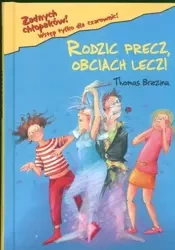 Żadnych chłopaków. Rodzic precz obciach lecz. Tom 17 - Thomas Brezina