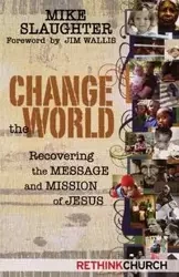 Change the World - Mike Slaughter