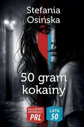 50 gram kokainy - Stefania Osińska