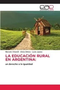 LA EDUCACIÓN RURAL EN ARGENTINA - Marcelo Vitarelli