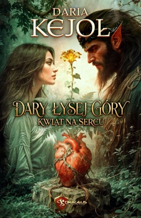 Dary Łysej Góry. Kwiat na Sercu - Daria Kejoł