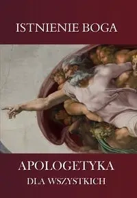 Apologetyka dla wszystkich 5 Istnienie Boga - Giacomo Samek Lodovici