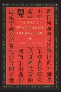 Spirit of Traditional Chinese Law - Geoffrey MacCormack