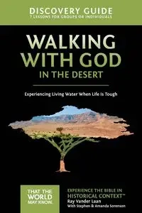 Walking with God in the Desert Discovery Guide - Ray Vander Laan