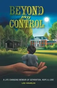 Beyond My Control - Lee Hamelin