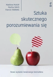 Sztuka skutecznego porozumiewania się - Matthew McKay