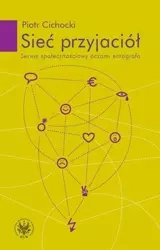 eBook Sieć przyjaciół - Piotr Cichocki