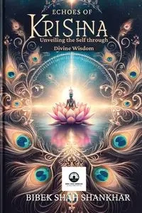 Echoes of Krishna - Shah Shankhar Bibek