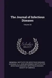 The Journal of Infectious Diseases; Volume 20 - Memorial Institute For Infectious Diseas