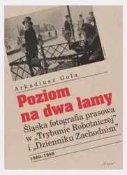 Poziom na dwa łamy - Arkadiusz Gola