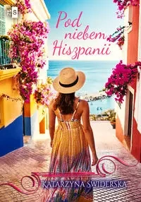Pod niebem Hiszpanii DL - Katarzyna Świderska