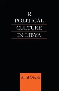 Political Culture in Libya - Amal Obeidi S M