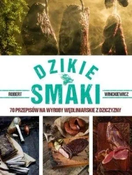 Dzikie smaki - Robert Winckiewicz