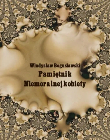 eBook Pamiętnik niemoralnej kobiety - Władysław Bogusławski epub mobi