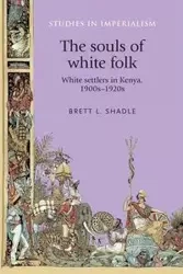 The souls of white folk - Brett Shadle