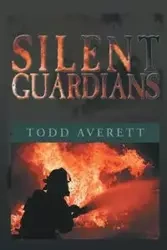 Silent Guardian - Todd Averett