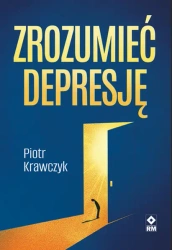 Zrozumieć depresję - Piotr Krawczyk