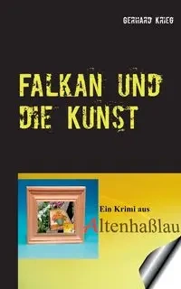 Falkan und die Kunst - Gerhard Krieg