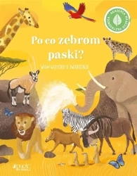 Po co zebrom paski? Wiem wszystko o zwierzętach - Polly Cheeseman, Iris Deppe, Sławomir Stodulski
