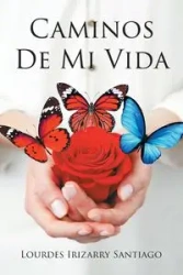 Caminos De Mi Vida - Santiago Lourdes Irizarry