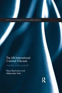The UN International Criminal Tribunals - Bachmann Klaus