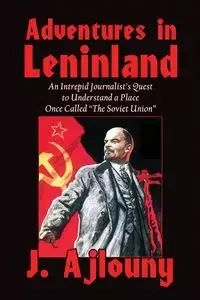 Adventures in Leninland - Ajlouny J.