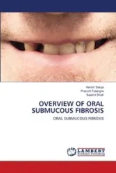 OVERVIEW OF ORAL SUBMUCOUS FIBROSIS - Saluja Harish