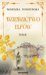 Dziedzictwo elfów T.2 - Agnieszka Janiszewska