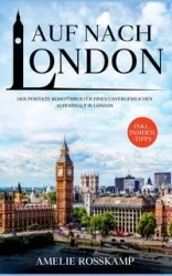 Auf nach London - Rosskamp Amelie