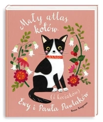 Mały atlas kotów (i kociaków) Ewy i Pawła Pawlaków - Ewa Kozyra-Pawlak, Paweł Pawlak, Ewa Kozyra-Pawla