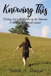 Knowing This - Sarah Ransom