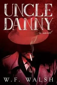 Uncle Danny - Walsh W. F.