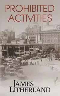 Prohibited Activities (Watchbearers, Book 4) - James Litherland