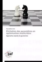 Élicitation des paramètres en optimisation multicritère - ARIBI-N