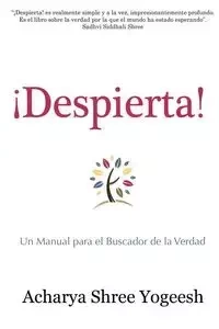 ¡Despierta! - Yogeesh Acharya Shree