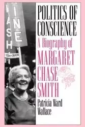 Politics of Conscience - Wallace Patricia Ward