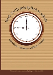 Wiek XVIII (nie tylko) w szkole - red. Bożena Mazurkowa, Małgorzata Marcinkowska