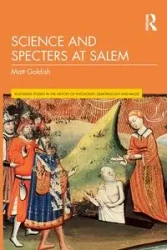 Science and Specters at Salem - Matt Goldish