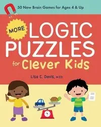 More Logic Puzzles for Clever Kids - Davis Lisa C.