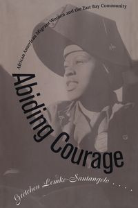 Abiding Courage - Gretchen Lemke-Santangelo